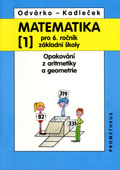 Učebnice, 1. díl - Opakování z aritmetiky a geometrie - 6. roč.